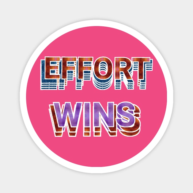 effort wins text art designs. Magnet by Dilhani